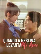 Episódio 1 de Quando a Neblina Levanta, Me Ame