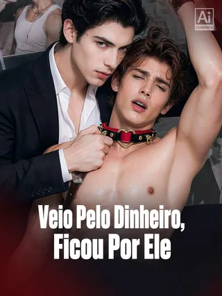 Capa de Veio Pelo Dinheiro, Ficou Por Ele