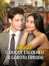 Episódio 1 de Droga! O duque escolheu a garota errada