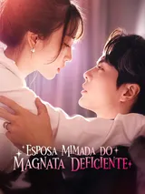Episódio 1 de Esposa Mimada do Magnata Deficiente