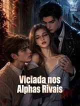 Episódio 1 de Viciada nos Alphas Rivais