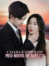 Episódio 1 de Casada Rápido Com Meu Noivo de Direito
