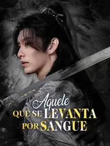Episódio 1 de Aquele que Se Levanta por Sangue