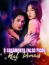 Episódio 1 de O Casamento Falso Ficou Real Demais