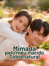 Episódio 1 de Mimada pelo meu marido sobrenatural
