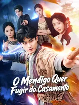 Episódio 1 de O Mendigo Quer Fugir do Casamento