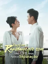 Episódio 1 de Casamento Relâmpago com Meu Ex 8 Anos Após a Separação