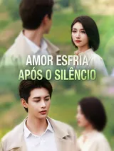 Episódio 1 de Amor Esfria Após o Silêncio