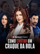 Episódio 1 de Como Chutar um Craque da Bola