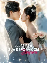Episódio 1 de CEO Mima Sua Esposa com Duçura