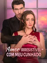 Episódio 1 de Amor irresistível com meu cunhado