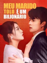 Episódio 1 de Meu Marido Tolo é um Bilionário