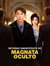 Episódio 1 de Retorno Omnipotente do Magnata Oculto