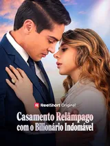 Episódio 1 de Casamento Relâmpago com o Bilionário Indomável