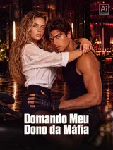 Episódio 1 de Domando Meu Dono da Máfia