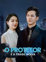 Episódio 1 de O Protetor e a Frágil Noiva