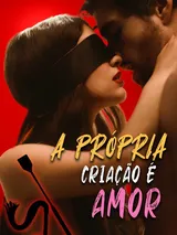Episódio 1 de A Própria Criação É Amor