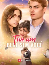 Episódio 1 de Tive um Bebê Sem Você