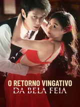 Episódio 1 de O Retorno Vingativo da Bela Feia