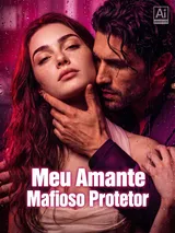 Episódio 1 de Meu Amante Mafioso Protetor