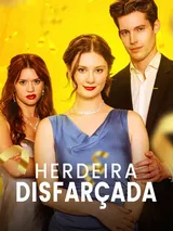 Episódio 1 de Herdeira disfarçada
