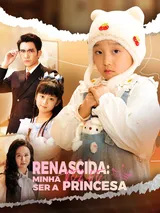 Episódio 1 de Renascida: Minha Vez de Ser a Princesa