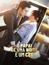 Episódio 1 de O papai de uma noite é um CEO