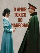 Episódio 1 de O Amor Tóxico do Marechal