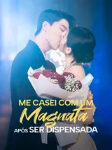 Episódio 1 de Me Casei com um Magnata Após Ser Dispensada