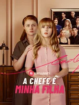 Episódio 1 de A Chefe é Minha Filha