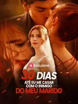 Episódio 1 de 30 dias até eu me casar com o inimigo do meu marido