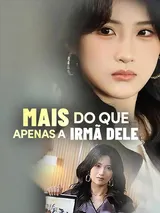 Episódio 1 de Mais do que Apenas a Irmã Dele