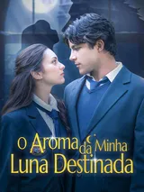 Episódio 1 de O Aroma da Minha Luna Destinada