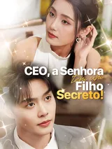 Episódio 1 de CEO, a Senhora tem um Filho Secreto!