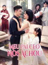 Episódio 1 de Meu Pai CEO Nos Achou