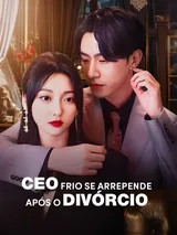 Episódio 1 de CEO Frio se Arrepende Após o Divórcio