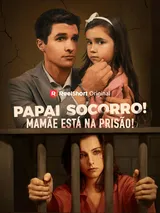 Episódio 1 de Papai, Socorro! Mamãe Está na Prisão!
