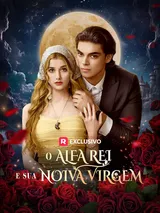 Episódio 1 de O Alfa Rei e sua Noiva Virgem