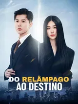 Episódio 1 de Do Relâmpago ao Destino