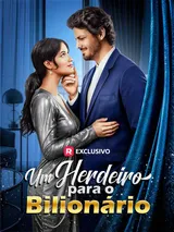 Episódio 1 de Um Herdeiro Para o Bilionário