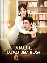 Episódio 1 de Amor, Como Uma Rosa