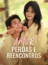Episódio 1 de Amor, Perdas e Reencontros