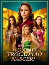 Episódio 1 de A Herdeira foi Trocada ao Nascer?