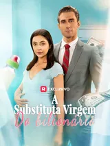 Episódio 1 de A Substituta Virgem do Bilionário