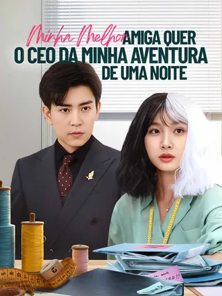 Capa de Minha Melhor Amiga Quer o CEO da Minha Aventura de Uma Noite