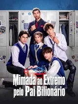 Episódio 1 de Mimada ao Extremo pelo Pai Bilionário