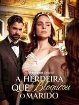 Episódio 1 de A Herdeira Que Bloqueou O Marido