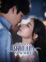 Episódio 1 de A Luz Dela Brilha Sem Você