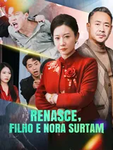 Episódio 1 de Renasce, Filho e Nora Surtam