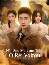 Episódio 1 de Não Sou Mais um Tolo: O Rei Voltou